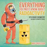 Everything You Must Know about Radioactivity 6th Grade Chemistry | Children's Chemistry Books