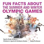 Fun Facts about the Summer and Winter Olympic Games - Sports Book Grade 3 | Children's Sports & Outdoors Books