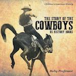 STORY OF THE COWBOYS - US HIST