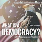 What is a Democracy? US Government Textbook | Children's Government Books