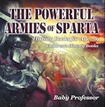 Powerful Armies of Sparta - History Books for Age 7-9 | Children's History Books