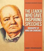 Leader Who Gave Inspiring Speeches - Biography of Winston Churchill | Children's Biography Books