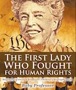 First Lady Who Fought for Human Rights - Biography of Eleanor Roosevelt | Children's Biography Books