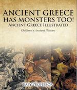 Ancient Greece Has Monsters Too! Ancient Greece Illustrated | Children's Ancient History