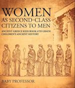 Women As Second-Class Citizens to Men - Ancient Greece Kids Book 6th Grade | Children's Ancient History