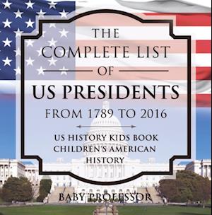 Complete List of US Presidents from 1789 to 2016 - US History Kids Book | Children's American History