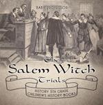 Salem Witch Trials - History 5th Grade | Children's History Books