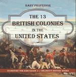 13 British Colonies in the United States - US History for Kids Grade 3 | Children's History Books