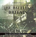 Battle of Britain - History 4th Grade Book | Children's European History