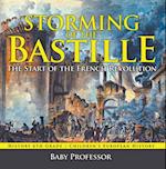 Storming of the Bastille: The Start of the French Revolution - History 6th Grade | Children's European History