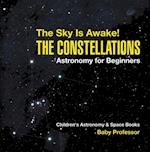 Sky Is Awake! The Constellations - Astronomy for Beginners | Children's Astronomy & Space Books