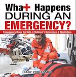 What Happens During an Emergency? Emergency Book for Kids | Children's Reference & Nonfiction