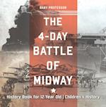 4-Day Battle of Midway - History Book for 12 Year Old | Children's History