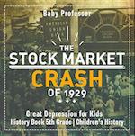 Stock Market Crash of 1929 - Great Depression for Kids - History Book 5th Grade | Children's History