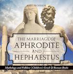 Marriage of Aphrodite and Hephaestus - Mythology and Folklore | Children's Greek & Roman Books