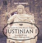 Justinian I: The Peasant Boy Who Became Emperor - Biography for Kids | Children's Biography Books