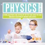 Physics for Kids | Atoms, Electricity and States of Matter Quiz Book for Kids | Children's Questions & Answer Game Books