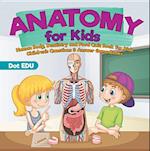 Anatomy for Kids | Human Body, Dentistry and Food Quiz Book for Kids | Children's Questions & Answer Game Books