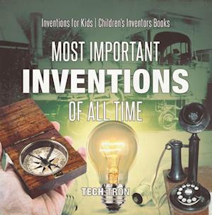 Most Important Inventions Of All Time | Inventions for Kids | Children's Inventors Books