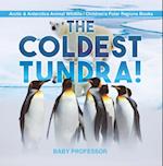 Coldest Tundra! | Arctic & Antarctica Animal Wildlife | Children's Polar Regions Books
