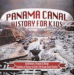 Panama Canal History for Kids - Architecture, Purpose & Design | Timelines of History for Kids | 6th Grade Social Studies