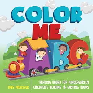 Color Me ABC - Reading Books for Kindergarten | Children's Reading & Writing Books