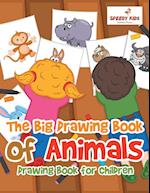 The Big Drawing Book of Animals
