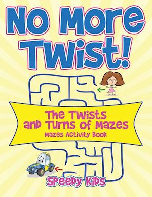 No More Twist!