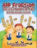 Add Fraction Activity Book for Kids