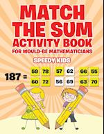 Match the Sum Activity Book for Would-Be Mathematicians