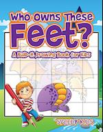 Who Owns These Feet? a Build-It Drawing Book for Kids