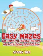 Easy Mazes for Hard-To-Please Players