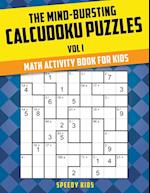 The Mind-Bursting Calcudoku Puzzles Vol I