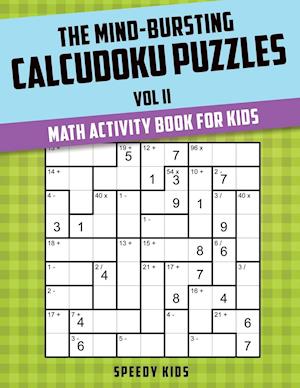 The Mind-Bursting Calcudoku Puzzles Vol II