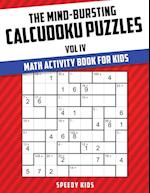 The Mind-Bursting Calcudoku Puzzles Vol IV