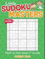 Little Sudoku Masters - Math Activity Book 4th Grade - Volume 3