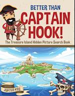 Better Than Captain Hook! The Treasure Island Hidden Picture Search Book