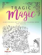 Tragic Magic