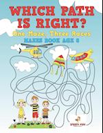 Which Path Is Right? One Maze, Three Races - Mazes Book Age 8