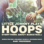 Little Johnny Plays Hoops