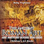 The Ancient Roman Art - Art History Books for Kids | Children's Art Books