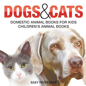 Dogs and Cats