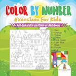 Color by Number Exercises for Kids - Math Books 1st Grade | Children's Math Books