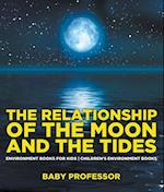 Relationship of the Moon and the Tides - Environment Books for Kids | Children's Environment Books