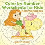 Color by Number Worksheets for Kids - Math Workbooks | Children's Math Books