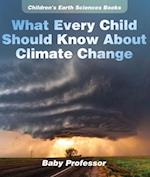 What Every Child Should Know About Climate Change | Children's Earth Sciences Books