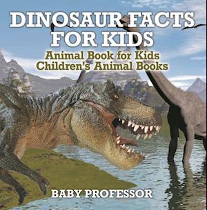 Dinosaur Facts for Kids - Animal Book for Kids | Children's Animal Books