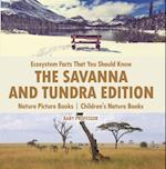Ecosystem Facts That You Should Know - The Savanna and Tundra Edition - Nature Picture Books | Children's Nature Books