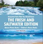 Ecosystem Facts That You Should Know - The Fresh and Saltwater Edition - Nature Picture Books | Children's Nature Books