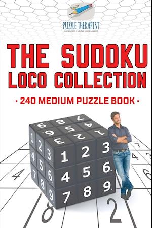 The Sudoku Loco Collection | 240 Medium Puzzle Book